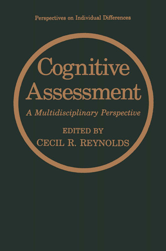 Cognitive Assessment: A Multidisciplinary Perspective (Perspectives on Individual Differences) book cover by 