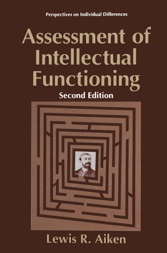 Assessment of Intellectual Functioning (Perspectives on Individual Differences) book cover by Lewis R. Aiken