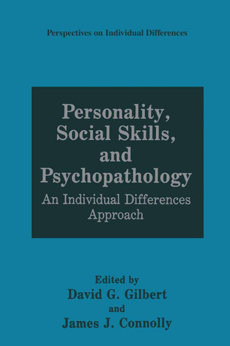 Personality, Social Skills, and Psychopathology: An Individual Differences Approach (Perspectives on Individual Differences) book cover by 