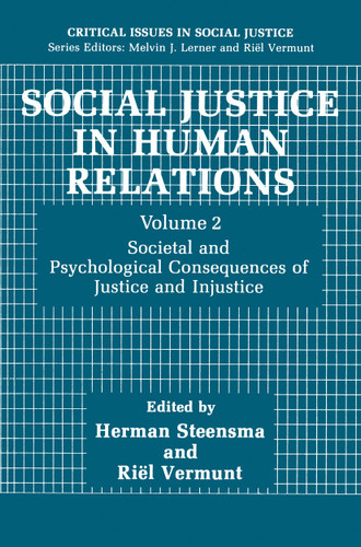 Social Justice in Human Relations Volume 2: Societal and Psychological Consequences of Justice and Injustice (Critical Issues in Social Justice) book cover by 