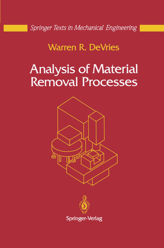 Analysis of Material Removal Processes (Mechanical Engineering Series) book cover by Warren R. DeVries