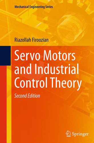 Servo Motors and Industrial Control Theory (Mechanical Engineering Series) book cover by Riazollah Firoozian