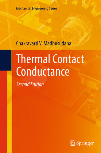 Thermal Contact Conductance (Mechanical Engineering Series) book cover by Chakravarti V. Madhusudana