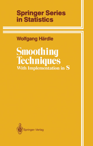 Smoothing Techniques: With Implementation in S (Springer Series in Statistics) book cover by Wolfgang Härdle