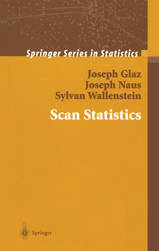 Scan Statistics (Springer Series in Statistics) book cover by Joseph Glaz, Joseph Naus, Sylvan Wallenstein