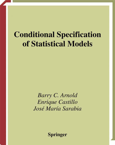 Conditional Specification of Statistical Models (Springer Series in Statistics) book cover by Barry C. Arnold, Enrique Castillo, Jose M. Sarabia