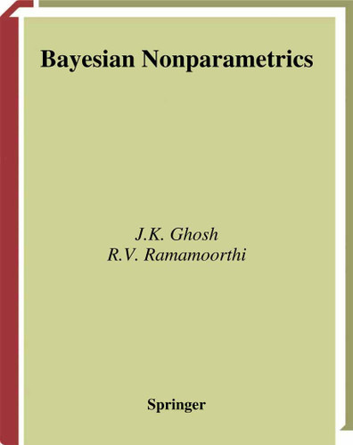 Bayesian Nonparametrics (Springer Series in Statistics) book cover by J.K. Ghosh, R.V. Ramamoorthi