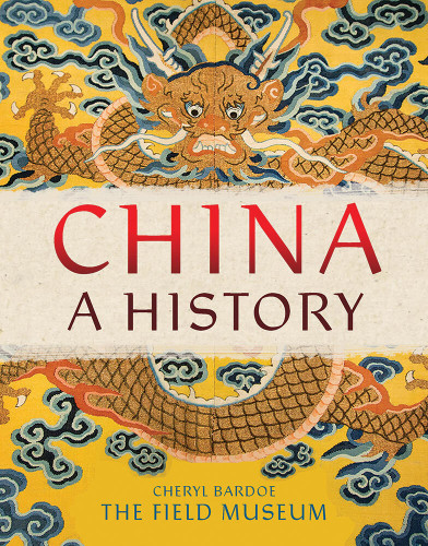 China: A History book cover by The Field Museum, Cheryl Bardoe