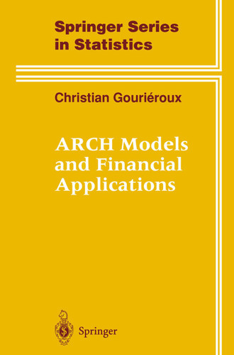 ARCH Models and Financial Applications (Springer Series in Statistics) book cover by Christian Gourieroux