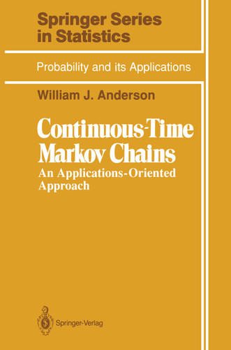 Continuous-Time Markov Chains: An Applications-Oriented Approach (Springer Series in Statistics) book cover by William J. Anderson