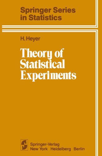 Theory of Statistical Experiments (Springer Series in Statistics) book cover by H. Heyer