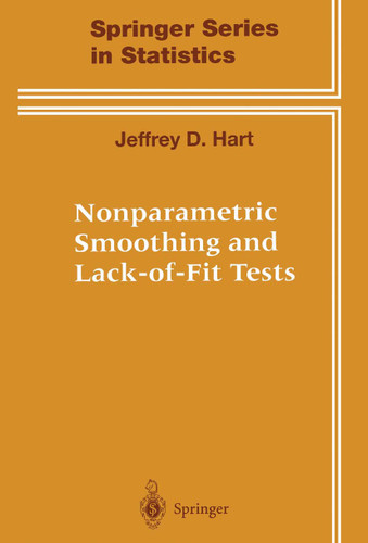 Nonparametric Smoothing and Lack-of-Fit Tests (Springer Series in Statistics) book cover by Jeffrey Hart
