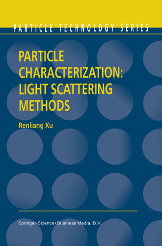 Particle Characterization: Light Scattering Methods (Particle Technology Series #13) book cover by Renliang Xu