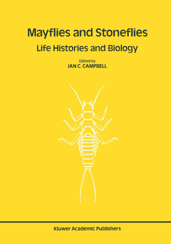 Mayflies and Stoneflies: Life Histories and Biology: Proceedings of the 5th International Ephemeroptera Conference and the 9th International Plecoptera Conference (Series Entomologica #44) book cover by 