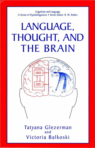 Language, Thought, and the Brain (Cognition and Language: A Series in Psycholinguistics) book cover by 