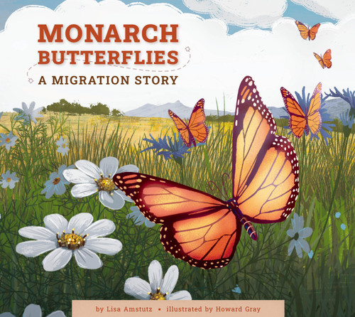 Monarch Butterflies: A Migration Story book cover by Lisa Amstutz