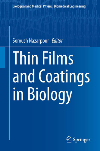 Thin Films and Coatings in Biology (Biological and Medical Physics, Biomedical Engineering) book cover by 