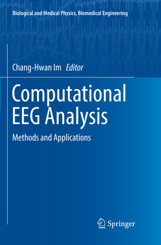 Computational EEG Analysis: Methods and Applications (Biological and Medical Physics, Biomedical Engineering) book cover by 