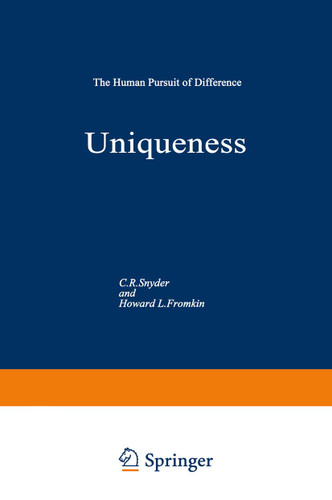 Uniqueness: The Human Pursuit of Difference (Perspectives in Social Psychology) book cover by C.R. Snyder, Howard L. Fromkin