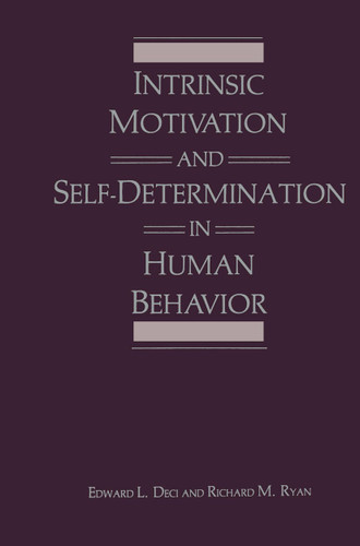 Intrinsic Motivation and Self-Determination in Human Behavior (Perspectives in Social Psychology) book cover by Edward L. Deci, Richard M. Ryan
