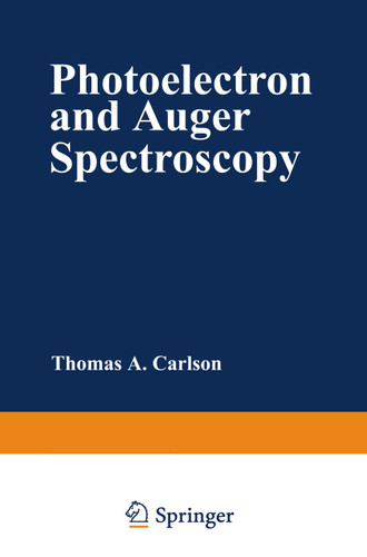Photoelectron and Auger Spectroscopy (Modern Analytical Chemistry) book cover by Thomas Carlson