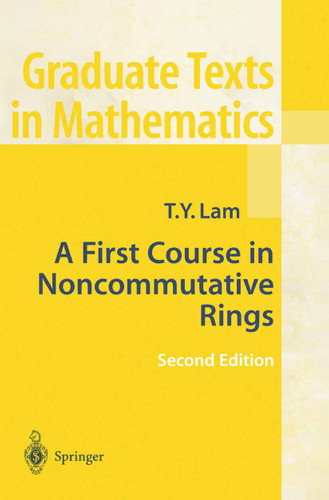 A First Course in Noncommutative Rings (Graduate Texts in Mathematics #131) book cover by Tsit-Yuen Lam