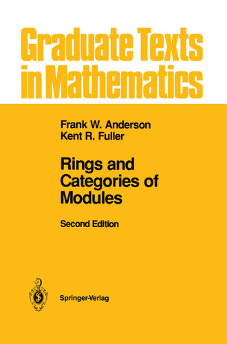 Rings and Categories of Modules (Graduate Texts in Mathematics #13) book cover by Frank W. Anderson, Kent R. Fuller