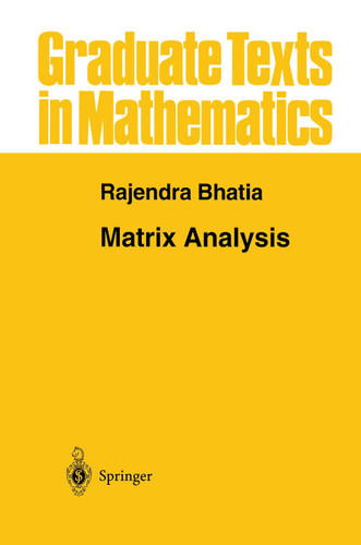 Matrix Analysis (Graduate Texts in Mathematics #169) book cover by Rajendra Bhatia