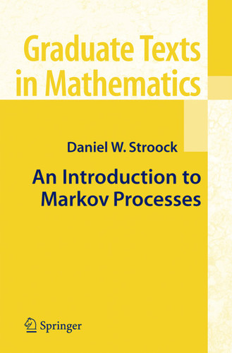 An Introduction to Markov Processes (Graduate Texts in Mathematics #230) book cover by Daniel W. Stroock
