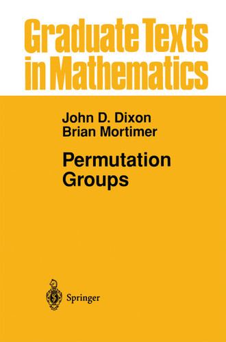 Permutation Groups (Graduate Texts in Mathematics #163) book cover by John D. Dixon, Brian Mortimer