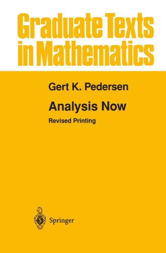 Analysis Now (Graduate Texts in Mathematics #118) book cover by Gert K. Pedersen