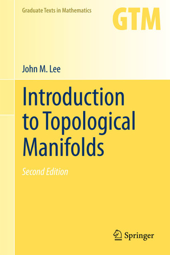 Introduction to Topological Manifolds (Graduate Texts in Mathematics #202) book cover by John Lee