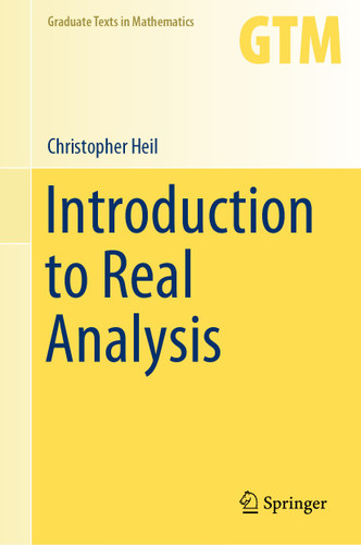 Introduction to Real Analysis (Graduate Texts in Mathematics #280) book cover by Christopher Heil