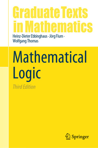 Mathematical Logic (Graduate Texts in Mathematics #291) book cover by Heinz-Dieter Ebbinghaus, Jörg Flum, Wolfgang Thomas