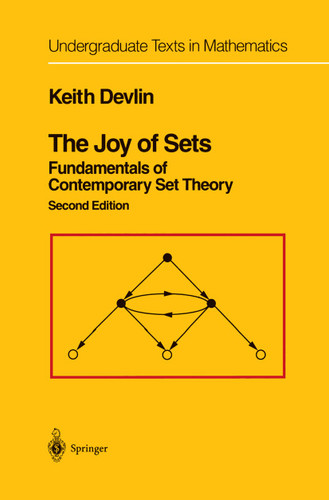 The Joy of Sets: Fundamentals of Contemporary Set Theory (Undergraduate Texts in Mathematics) book cover by Keith Devlin