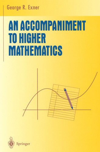 An Accompaniment to Higher Mathematics (Undergraduate Texts in Mathematics) book cover by George R. Exner