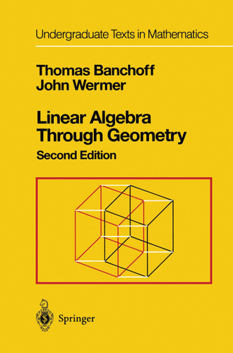 Linear Algebra Through Geometry (Undergraduate Texts in Mathematics) book cover by Thomas Banchoff, John Wermer