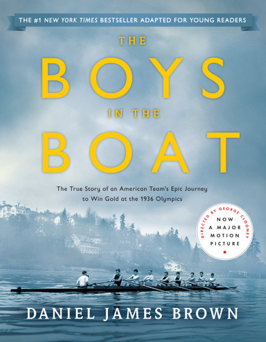 The Boys in the Boat (Young Readers Adaptation): The True Story of an American Team's Epic Journey to Win Gold at the 1936 Olympics book cover by Daniel James Brown