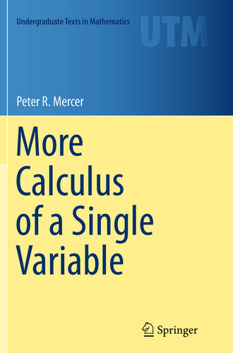 More Calculus of a Single Variable (Undergraduate Texts in Mathematics) book cover by Peter R. Mercer