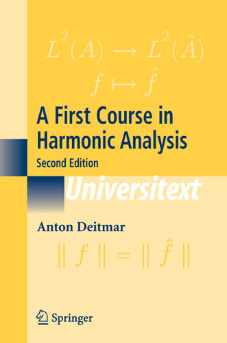 A First Course in Harmonic Analysis (Universitext) book cover by Anton Deitmar