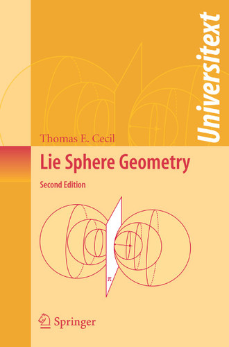 Lie Sphere Geometry: With Applications to Submanifolds (Universitext) book cover by Thomas E. Cecil
