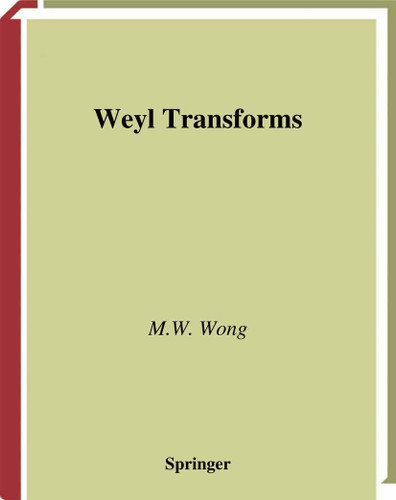 Weyl Transforms (Universitext) book cover by M.W. Wong
