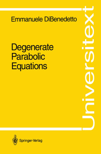 Degenerate Parabolic Equations (Universitext) book cover by Emmanuele DiBenedetto