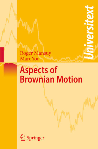 Aspects of Brownian Motion (Universitext) book cover by Roger Mansuy, Marc Yor