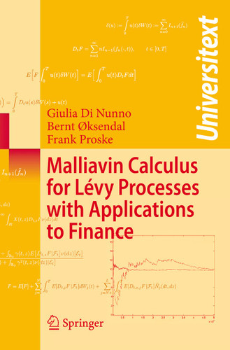 Malliavin Calculus for Lévy Processes with Applications to Finance (Universitext) book cover by Giulia Di Nunno, Bernt Øksendal, Frank Proske