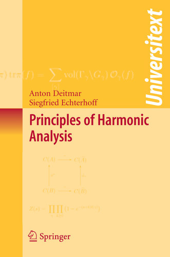 Principles of Harmonic Analysis (Universitext) book cover by Anton Deitmar, Siegfried Echterhoff
