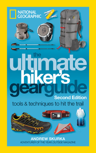 The Ultimate Hiker's Gear Guide, Second Edition: Tools and Techniques to Hit the Trail book cover by Andrew Skurka