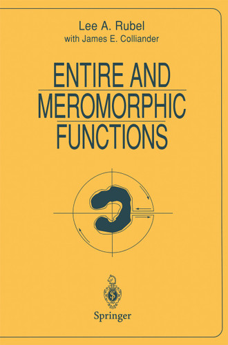 Entire and Meromorphic Functions (Universitext) book cover by Lee A. Rubel