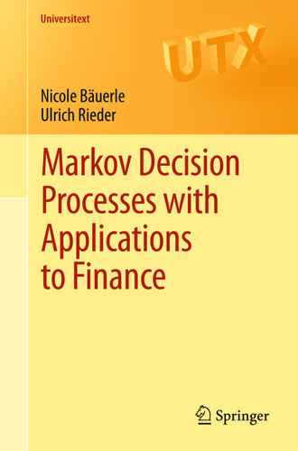 Markov Decision Processes with Applications to Finance (Universitext) book cover by Nicole Bäuerle, Ulrich Rieder