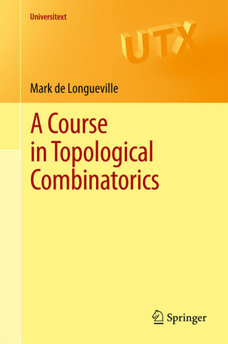 A Course in Topological Combinatorics (Universitext) book cover by Mark de Longueville